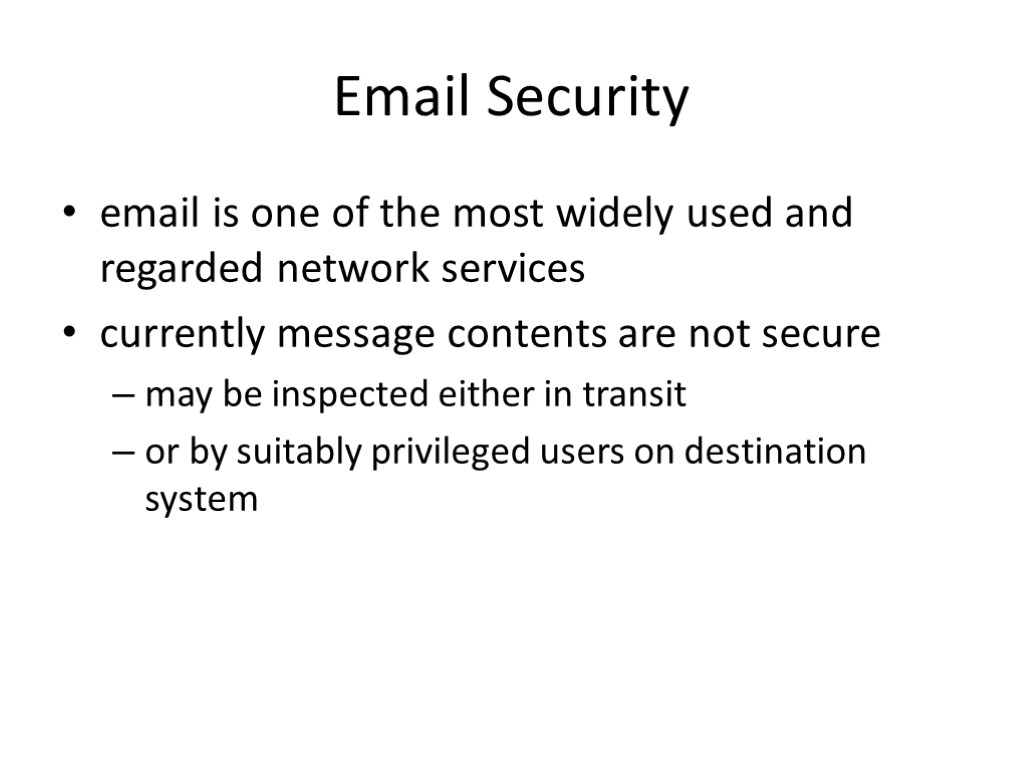 Email Security email is one of the most widely used and regarded network services
